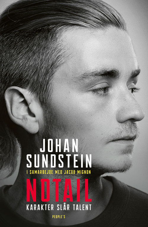 Cover of the book featuring the face of Johan "N0tail" Sundstein and the quote 'Character beats talent' in Danish.